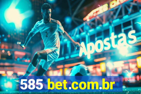 585 bet.com.br